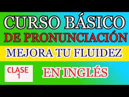 curso basico de pronunciacion en ingles